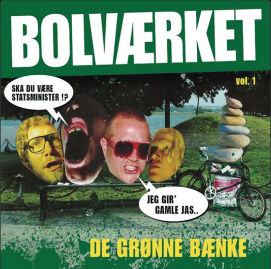 BOLVÆRKET  - DE GRØNNE BÆNKE
